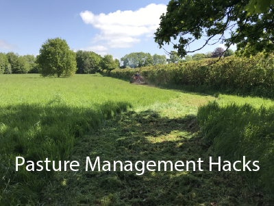 Pasture Management Hacks