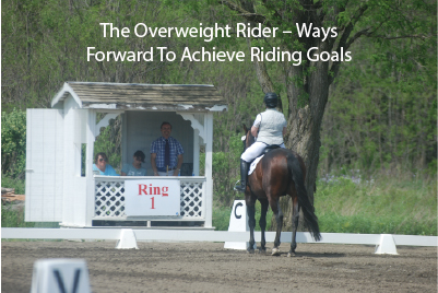 The Overweight Rider – Ways Forward To Achieve Riding Goals